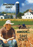 Amour... Sans Honte: Volume 1