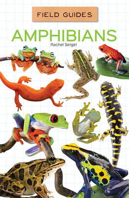 Amphibians - Seigel, Rachel