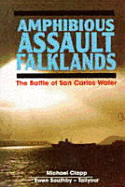 Amphibious Assault: Falklands - Clapp, Michael, and Southby-Tailyour, Ewen, Lieutenant