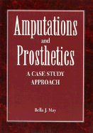 Amputations and Prosthetics: A Case Study Approach