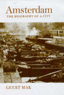 Amsterdam: A Brief Life of the City