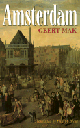 Amsterdam - Mak, Geert (Translated by), and Blom, Philipp (Translated by)