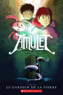 Amulet: N� 1 - Le Gardien de la Pierre