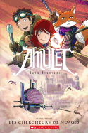Amulet: N� 3 - Les Chercheurs de Nuages
