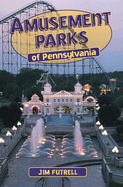 Amusement Parks of Pennsylvania
