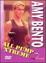 Amy Bento: All Pump Extreme Workout