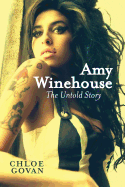 Amy Winehouse: The Untold Story
