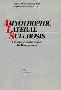 Amyotrophic Lateral Sclerosis: A Comprehensive Guide to Management