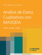 An�lisis de Datos Cualitativos con MAXQDA: Texto, Audio, Video