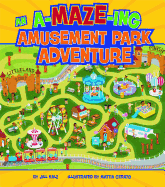 An A-Maze-Ing Amusement Park Adventure