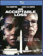 An Acceptable Loss [Blu-ray]