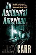 An Accidental American
