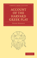An Account of the Harvard Greek Play