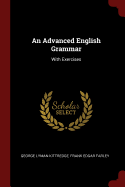 An Advanced English Grammar: With Exercises