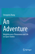 An Adventure: Weightlessness Phenomena and Life on Space Station