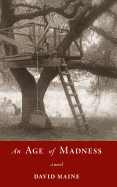 An Age of Madness