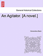 An Agitator. [A Novel.]