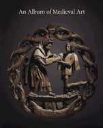 An Album of Medieval Art