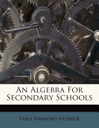 An Algebra for Secondary Schools