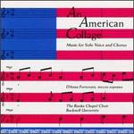 An American Collage: Music For Solo Voice And Chorus