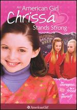 An American Girl: Chrissa Stands Strong