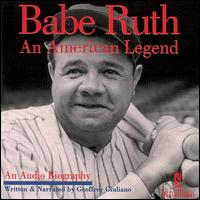 An American Legend - Babe Ruth