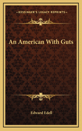 An American with Guts