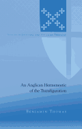 An Anglican Hermeneutic of the Transfiguration