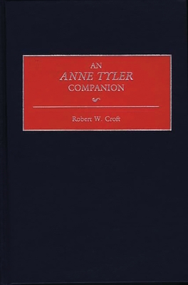 An Anne Tyler Companion - Croft, Robert Wayne