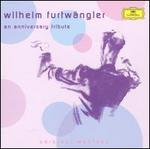 An Anniversary Tribute [Box Set] - Wilhelm Furtw�ngler (conductor)