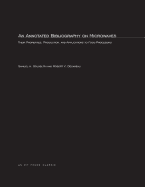 An Annotated Bibliography on Microwaves: Their Properties, Production, and Application to Food Processing