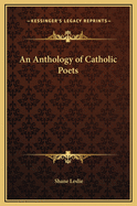 An Anthology of Catholic Poets