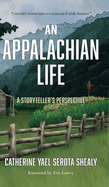 An Appalachian Life: A Storyteller's Perspective