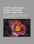 An Apple Orchard Survey of Wayne County, New York