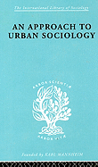 An approach to urban sociology.