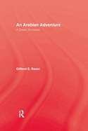 An Arabian Adventure: A Dream Achieved