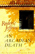 An Arcadian Death: An Inspector Alvarez Novel
