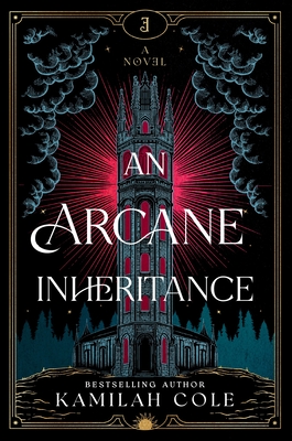 An Arcane Inheritance - Cole, Kamilah
