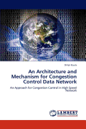 An Architectu Re and Mechanism for Congestion Control Data Network