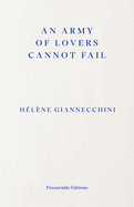 An Army of Lovers Cannot Fail