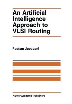 An Artificial Intelligence Approach to VLSI Routing - Joobbani, R