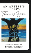 An Artist's Legacy: There is Hope