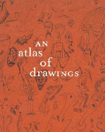 An Atlas of Drawings: Transforming Chronologies
