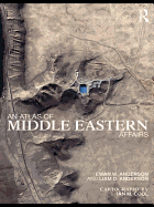 An Atlas of Middle Eastern Affairs