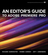 An Editor's Guide to Adobe Premiere Pro