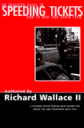 An Educated Guide to Speeding Tickets: How to Beat & Avoid Them!!!