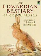 An Edwardian Bestiary: 87 Color Plates