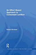 An Effort Based Approach to Consonant Lenition