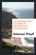 An Elementary Course in Descriptive Geoemetry