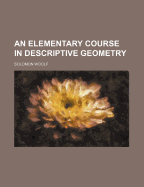 An Elementary Course in Descriptive Geometry